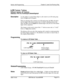 Page 661Section 400-ProgrammingChapter 8. Least Cost Routing (FF8)
LCR Delete Tables
Software Version: All VersionsAddress: 
FF8 7# (TrunkGrp)# (DeleteDigits)#
DescriptionUse this address to assign Delete Digits to calls routed to an LCR trunk group.
Up to 16 digits can be assigned.
When an outgoing call is routed to an LCR trunk group, the DBS will check
the first digits of the dialed number and, if it finds a matching 
enny in this
table, the DBS will not 
outpulse the matched digits (only the rest of the...