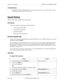 Page 179Section 700 - Operation Chapter 5. Key Telephone Features
576-13-700 DBS 576 (USA), Revised 6/11/98  179
Considerations
• If disabled in Extension Programming, you must press the line key or enter the feature code for 
incoming pick-up in order to answer a call.
Speed Dialing
CPC-96, CPC-288, and CPC-576 All Versions
Description
The System supports the following speed dial features:
• Personal Speed Dial (PSD) 
• System Speed Dial (SSD)
• Speed Dial Linking
• Speed Dial Name Assignment
Personal Speed...