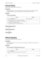 Page 234234 DBS 576 (USA), Revised 6/11/98 576-13-700
Chapter 6. DSLT Features Section 700 - Operation
Onhook Dialing
CPC-96, CPC-288, and CPC-576 Version 1.0
Description
Onhook Dialing allows users to dial without lifting the handset. However, the Digital Single Line 
Telephone (DSLT) does not have a microphone so you must lift the handset to talk.
Operation
To use onhook dialing:
Hardware Requirements
•N/A
Related Programming
•N/A
Considerations
•N/A
Offhook Signaling
CPC-96, CPC-288, and CPC-576 Version 1.0...