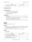 Page 236236 DBS 576 (USA), Revised 6/11/98 576-13-700
Chapter 6. DSLT Features Section 700 - Operation
Hardware Requirements
•N/A
Related Programming
• FF1 0 03 (System): Extension COS OHVA Originate
• FF1 0 03 (System): Extension COS OHVA Receive
• FF3 (Extension): Extension COS Assignments
• FF4: FF Key Assignments
Considerations
• If Onhook Transfer is enabled, the held call is transferred as soon as the extension sending the 
OHVA hangs up.
• If the transferred call is not answered immediately, it will queue...