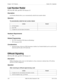 Page 276276 DBS 576 (USA), Revised 6/11/98 576-13-700
Chapter 7. SLT Features Section 700 - Operation
Last Number Redial
CPC-96, CPC-288, and CPC-576 Version 1.0
Description
Last Number Redial allows you to automatically redial the last number dialed.
Operation
To automatically redial the last number dialed:
Hardware Requirements
•N/A
Related Programming
• FF1-0-03: Extension COS (Intercom Redialing)
• FF3: Extension COS
Considerations
• Extension Class of Service (COS) determines whether Last Number Redial can...