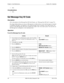 Page 9090 DBS 576 (USA), Revised 6/11/98 576-13-700
Chapter 4. User Maintenance Section 700 - Operation
•N/A
Considerations
•N/A
Set Message Key ID Code
Description
(For a description of the Message Key ID Code Feature, see “Message Key ID Code” on page 70.)
On a large display phone you can use a Message key to either retrieve voice mail messages or respond 
to telephone messages. To respond to voice mail messages from a 3rd party voice mail system, you 
need to set the Message Key ID code to identify the...