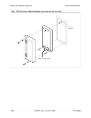 Page 198Chapter 6. Peripheral Equipment Section 300-Installation
6-24 DBS 576 (USA), issued 6/2/98 576-13-300
Figure 6-21. Doorphone Adaptor cable punch-out plate and wall mounting 