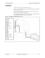 Page 177Section 300-Installation Chapter 6. Peripheral Equipment
576-13-300 DBS 576 (USA), issued 6/2/98 6-3 
Installation
1.  Install the SCC card in an available optional card slot.
2.  Connect one end of an RCA pin cable (2-core shielded cable) to the CN4 (RCA) 
connector on the SCC card.
3.  Connect the other end of the RCA pin cable to the output (AUX) of a music 
source such as a CD player or tape recorder.
Fit the appropriate connector (RCA or mini-plug, etc.) as required to the 
end of the RCA pin cable...