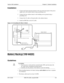 Page 79Section 300-Installation Chapter 3. Cabinet Installation
576-13-300 DBS 576 (USA), issued 6/2/98 3-9
Installation
1.  Connect the Frame Ground terminal on the top of the front panel of the power 
supply unit to the cabinet chassis using a grounding wire.
2.  Connect the base cabinet chassis to the building service ground using a 
grounding wire.
3.  Connect the AC cable or Ground cable to the cabinet chassis.
4.  Install an EMI filter on the AC cable.
Figure 3-9. Grounding the Master Cabinet
Battery...