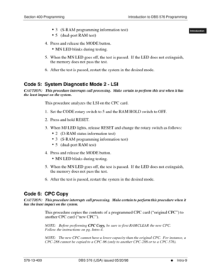 Page 19Section 400-Programming Introduction to DBS 576 Programming
576-13-400 DBS 576 (USA) issued 05/20/98
     l     Intro-9
FF1System
FF2Tr u n k s
FF3Extensions
FF4FF-/Soft Keys
FF5Groups
FF6TRS/ARS
0   System
Configuration
FF7Appl ications
FF8Maintenance
Introduction
Appe ndix  A
Appe ndix  B
FF1System
FF2Tr u n k s
FF3Extensions
FF4FF-/Soft Keys
FF5Groups
FF6TRS/ARS
0   System
Configuration
FF7Appli cations
FF8Maintenance Introduction
Appe ndix A
Appe ndix B
•3   (S-RAM programming information test)
•5...