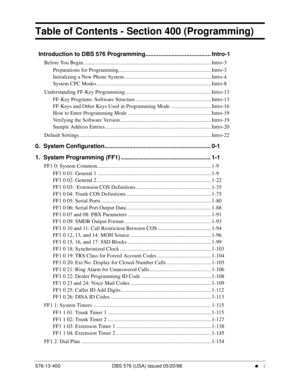 Page 3576-13-400 DBS 576 (USA) issued 05/20/98     l     i
Table of Contents - Section 400 (Programming)
  Introduction to DBS 576 Programming........................................ Intro-1
Before You Begin ............................................................................................... Intro-3
Preparations for Programming..................................................................... Intro-3
Initializing a New Phone System....................................................................