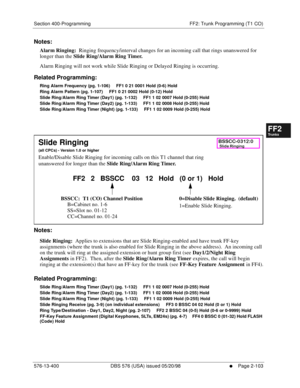 Page 351Section 400-Programming FF2: Trunk Programming (T1 CO)
576-13-400 DBS 576 (USA) issued 05/20/98
     l     Page 2-103
FF1System
FF2Tr u n k s
FF3Extensions
FF4FF-/Soft Keys
FF5Groups
FF6TRS/ARS
0   System
Configuration
FF7Appl ications
FF8Maintenance Introduction
Appe ndix  A
Appe ndix  B
FF1System
FF2Tr u n k s
FF3Extensions
FF4FF-/Soft Keys
FF5Groups
FF6TRS/ARS
0   System
Configuration
FF7Appli cations
FF8Maintenance Introduction
Appe ndix A
Appe ndix B
Notes:
Alarm Ringing:  Ringing frequency/interval...