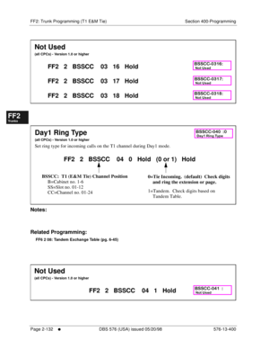 Page 380FF2: Trunk Programming (T1 E&M Tie) Section 400-Programming
Page 2-132
     l     DBS 576 (USA) issued 05/20/98 576-13-400
FF1System
FF2Tr u n k s
FF3Extensions
FF4FF-/Soft Keys
FF5Groups
FF6TRS/ARS
0   System
Configuration
FF7Appl ications
FF8Maintenance Introduction
Appe ndix  A
Appe ndix  B
FF1System
FF2Tr u n k s
FF3Extensions
FF4FF-/Soft Keys
FF5Groups
FF6TRS/ARS
0   System
Configuration
FF7Appli cations
FF8Maintenance Introduction
Appe ndix A
Appe ndix B
      
          
Notes:
Related...