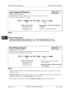 Page 396FF3: Extension Programming Section 400-Programming
Page 3-10
     l     DBS 576 (USA) issued 05/20/98 576-13-400
FF1System
FF2Tr u n k s
FF3Extensions
FF4FF-/Soft Keys
FF5Groups
FF6TRS/ARS
0   System
Configuration
FF7Appl ications
FF8Maintenance Introduction
Appe ndix  A
Appe ndix  B
FF1System
FF2Tr u n k s
FF3Extensions
FF4FF-/Soft Keys
FF5Groups
FF6TRS/ARS
0   System
Configuration
FF7Appli cations
FF8Maintenance Introduction
Appe ndix A
Appe ndix B
        
Notes:
Related Programming:
Extension COS:...