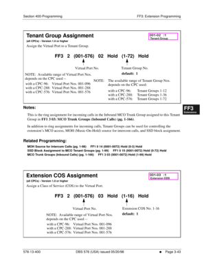 Page 429Section 400-Programming FF3: Extension Programming
576-13-400 DBS 576 (USA) issued 05/20/98
     l     Page 3-43
FF1System
FF2Tr u n k s
FF3Extensions
FF4FF-/Soft Keys
FF5Groups
FF6TRS/ARS
0   System
Configuration
FF7Appl ications
FF8Maintenance Introduction
Appe ndix  A
Appe ndix  B
FF1System
FF2Tr u n k s
FF3Extensions
FF4FF-/Soft Keys
FF5Groups
FF6TRS/ARS
0   System
Configuration
FF7Appli cations
FF8Maintenance Introduction
Appe ndix A
Appe ndix B
         
Notes:
This is the ring assignment for...