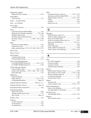 Page 659Section 400-ProgrammingIndex
576-13-400 DBS 576 (USA) issued 05/20/98
     l     Index-13
FF1System
FF2Tr u n k s
FF3Extensions
FF4FF-/Soft Keys
FF5Groups
FF6TRS/ARS
0   System
Configuration
FF7Appl ications
FF8Maintenance Introduction
Appe ndix  A
Appe ndix  B
FF1System
FF2Tr u n k s
FF3Extensions
FF4FF-/Soft Keys
FF5Groups
FF6TRS/ARS
0   System
Configuration
FF7Appli cations
FF8Maintenance Introduction
Appe ndix A
Appe ndix B
Index
Paging Port Adapter--
Digital Pad Class settings...