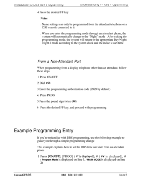 Page 136iII~ruuuc;tw~I iu UD~ OLL) r IU~I~IIIIIIIIIYuIIue13tdlluiIty ri- r\cy r IUYI~IIIIIIII my
4 Press the desired FF keyNotes
l Name settings can only be programmed from the attendant telephone or a
DSS console connected to it
l When you enter the programming mode through an attendant phone, the
system will automatically change to the “Night” modeAfter exiting the
programming mode, the system will return to the appropriate Day/Night/
Night 2 mode according to the system clock and the mode’s start time
From a...