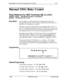 Page 204Ring Patterns For UNA Terminals (Ml, Cl, & Bl)FFl
External (UNA) Relay Control
Ring Patterns For UNA Terminals (Ml, Cl, & Bl)
Software VersionCPC-M Only (Version 1 0 and above)
Address
FFl 2# 4## l# (0 or l)#
DescriptionUse this address to set the ring pattern for incoming trunk calls sent to
Universal Night Answer (UNA)The UNA feature allows these calls to be
signalled over a loudspeaker or amplifier
This address actually controls the UNA relay terminals labeled “Ml”, ‘Cl”
and “B 1 ’ (located on...