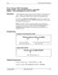 Page 358FF4Hunt Group Pilot Numbers
Hunt Group Pilot Numbers
Software VersionCPC-S and CPC-M, Version 1 0 and higher
AddressFF4 3# (HuntGrp)# l# (11-69 or 10%699)#
DescriptionUse this program to assign a “pilot” extension number to a hunt groupThispilotnumber can be dialed from any intercom phone to reach the hunt
groupAn example is dialing “500” to reach a Voice Mail hunt group
Each hunt group must have a pilot number assigned to it in order for thehunt group application to work --including ring assignments to...