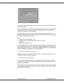 Page 122PanaVoice Courier                                                                           Installation Manual 121
The Courier machine is shipped with 192.168.0.9 for the IP address, and 255.255.255.0
for the Subnet Mask.
In order to network to the Courier as it ships with its default settings, an IP address within
the range of 192.168.0.1 -192.168.0.254 (with the exception of 192.168.0.9) may be
used for the IP address on other machines.
The Subnet Mask must be the same as the Courier machine...