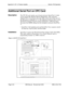 Page 314Appendix A. EX 1.0 Feature Update Section 700-Operation
Page A-24 DBS Manual - Revised April 2000 DBS-2.3/9.2-700
Additional Serial Port on CPC Card
DescriptionThe CPC-EX card contains an on-board serial port (Serial Port 2) which 
can be used for Bus Monitor/ Remote Maintenance. This serial port 
(labeled CN5) is located just above the LEDs on the front of the card (see 
the illustration on Appendix A:-4). This additional serial port allows you to 
dial directly into the system for remote maintenance,...