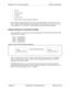 Page 316Appendix A. EX 1.0 Feature Update Section 700-Operation
Page A-26 DBS Manual - Revised April 2000 DBS-2.3/9.2-700
 SCC-B
 T1 Trunk Card
 T1 MDF
 T1 Sync Unit
 External CSU (not provided by Panasonic)
The maximum number of nodes which can be connected together is 4. Each node can be 
either a single or double DBS cabinet configuration. The connection between these systems 
is accomplished via T1 talk paths, with the quantity determined during installation.
Network Extension to Extension Calling...