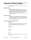 Page 359DBS-2.3/9.2-700 DBS Manual - Revised April 2000   Page G-1
 Appendix G: CPC-M 3.2 Updates
CPC-M Version 3.2 adds the following features and software corrections to 
the DBS phone System:
Enhanced Features
Off-Hook Voice Announce/API Enhancemen
t -  This feature provides 
support of the DBS Off Hook Voice Announce feature via the API.
44 Series Small LCD Key-Telephone Soft Key Support (VB-44XXXX) 
 
This enhancement allows the Small Liquid Crystal Display (LCD) K-TEL 
to use the softkeys when accessing...