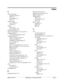 Page 387DBS-2.3/9.2-700                   DBS Manual - Revised April 2000   Index-1
A
Absence message
attendant control 3-7
DSLT 5-4
key telephone 4-3
SLT 6-3
Account codes
non-verified 4-3
verified 4-4
Alarm
DSLT 5-33
key telephone 4-85
Alternate attendant 3-3
Answer supervision for voice mail 4-6
Attendant Features
Voice Mail Transfer Key 4-98
Attendant features 3-1
absence message control 3-7
alternate attendant 3-3
assignment of speed dialing 3-3
busy override 3-4
call park 3-5
dial 0 for attendant 4-42,...