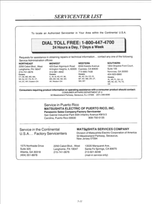 Page 113To locate an Authorized Servicenter in Your Area within the Continental U.S.A. 
&quests for assistance in obtaining repairs or technical information.. . contact any one of the following 
Service Administration offices: 
ORTHEAST MIDWEST WESTERN SOUTHERN 
2250 Cabot Blvd., West 425 East Algonquin Road 6550 Katella Avenue 1854 Shackle-Ford Court, 
Langhome, PA 19047 Arlington Heights, IL 60005 Cypress, CA 90630 Suite 105 
215-741-0676 312-981-4842 714-895-7438 Norcross, GA 30093 Covers: Covers: Covers:...