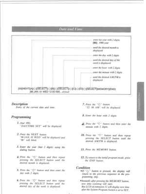 Page 23(______...._____._____.___.~...............~......._.____._______._._______.._.I_______ enter the year with 2 digits. 
[86]: 1986 year 
~‘..“..~“.......‘....~~.......~..‘....‘.~~.‘.~“.‘..“‘~~~‘.“’......’ 
until the desired month is 
displayed 
: . . . . . . . . . . . . . . . . . . ..-......_......_..___________________ enter the 
day with 2 digits 
,......._______________.______.__________ 
until the desired day of the 
week is displayed. 
,.._____...____.__.___..__ 
enter the hour with 2 digits...