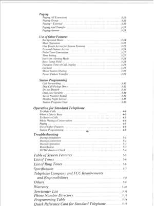 Page 6aging 
Paging All Extensions .............. 
Paging Group ...................... 
Paging-External .................. 
Paging And Transfer ................ 
Paging-Answer .................... 
use of er Features 
Background Music .................. 
Mute Operation .................... 
One Touch Access for System Features 
External Feature Access .............. 
PulselTone Conversion .............. 
Time Setting. ....................... 
Intercom Alerting Mode. ............. 
Busy Lamp Field....