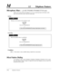 Page 1383-82Telephone Features
M3.2 Telephone Features
Condition
• This feature is only available during a hands-free conversation.
Mixed Station Dialing
Any telephone, either a KX-T7030/KX-T7020/KX-T7050/KX-T7055/KX-T7130, single
line rotary phone (10 pps, 20 pps) or single line touch tone telephone, may be used as an
extension for the system. PT
Microphone Mute (— for KX-T7020/KX-T7030/KX-T7130 only)
Allows you to turn off the microphone so you can consult privately with others in the
room. You will still be...