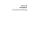 Page 28Section 2
Installation
This section contains the basic system installation and wiring
instructions, as well as how to install the optional cards and
units. 