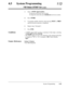 Page 280System ProgrammingVM SttZtUS DT&fF Set (contd.)113
3.Enter a DTMF signal number.
To delete the current entry, press CLEAR.
To change the current entry, press 
CLEAR.and enter the new number.4.
5.
Press STORE.
To program another selection, keep pressing NEXT or PREVuntil the desired selection is displayed.
6.Repeat steps 3 through 5.
7.Press END.
Conditionsl A DTMF signal number can have a maximum of three digits, consisting
of 0 through 9, * , # and PAUSE.
l The DTMF signals arc sent to the extensions in...