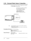 Page 472.3.8External Music Source ConnectionOne music source such as a radio (user-supplied) can be connected
to the 
RX-TD308 as illustrated below.
Insert the plug to the earphone 
/ headphone
jack on the external music source.
Use an EIAJ RC-6701 A plug 
(two-conductor, 
z 2Smm in diameter).
l Input impedance: 8 
RMaximum length of the cable
AWG 18 
- 22: Under 10 m (33 feet)
Notel System Programming of music sources used for Music on Hold and
Background Music is required.
l To adjust the sound level of the...