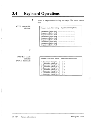 Page 98‘ 
34 0 
Keyboard Operations 
2 Select 1. Department Dialing to assign No. to an exten- 
VT220 compatible 
terminal sion. 
Program - Auto, Attn. Setting - Department Dialing Menu 
Department Dialing No.1 ________---____-------- ____ : 
Department Dialing No.2 ___________________________ : 
Department Dialing No.3 ___________________________ : 
Department Dialing No.4 ____ - ______________________ : 
Department Dialing No.5 _________ -- ________________ : 
Department Dialing No.6 - ______________ --...