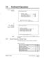 Page 14234 0 
Keyboard Operations . _ 
VT220 compatible 
terminal 
or 
Other RS-232C 
terminal 
(ASCII Terminal) 
System Reset/Clear Menu 
Mailbox No. Length __-___--_---------------- 
:3 
First Digit of Extensions ------------ : 12345678 
System Manager’s Mailbox No. ----------- : 999 
Message Manager’s Mailbox No. ---------- : 998 
Bulletin Manager’s Mailbox No. ----------- : 997 
Reset System Parameters : Press  
Quit : Press RESET SW 
System Reset/Clear Menu 
1. Mailbox No. Length [3] 
2. First Digit of...