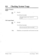 Page 20846 0 
Checking System Usage _ 
Mailbox Parameter 
Report 
JKL 
cl 
1 Press [5]. 
5 
‘ 
Call Account Report 
You will hear the prompt: 
The mailbox parameter report is listed on the 
terminal. 
MN0 
cl 
1 Press [6]. 
6 
You will hear the prompt: 
I 
The call account report is listed on the terminal. 
I 
Note: Remember, you can press [*] to exit this menu at any time. 
Manager’s Guide 
System Manager M-4-61  