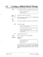 Page 310‘ 
: : 
62 l Creating a Bulletin Board Message 
Note: If you assign an extension, you cannot go to the next level. 
ABC 
cl 
9 
2 
9’ 
q 1 
Note: 
10 
11 
Note: 
Level 4 
To assign a mailbox, press [I]. 
Otherwise, press [2/. 
Press [2] to proceed to the next step. 
Press [l] to assign a mailbox. (See 6.3.3 Assigning Mail- 
boxes to Bulletin Board.) 
If you assign a mailbox, you cannot go to the next level. 
Review the message. 
I This is the new bulletin message. 
I 
To edit the bulletin message, press...