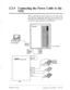 Page 34: 
.: 
2.2.4 
Connecting the Power Cable to the 
VPS 
Data Terminal 1 
RS-232C 
Before connecting the power cable to an AC outlet, make 
sure all other connections (RS-232C data terminal with 
VPS, PBX with VPS, PBX with telephone lines) are secure. 
Use the AC outlet dedicated to the VPS unit. 
Interface 
II Panasonic 
ELECTEXMIC 
- SWITCH1116 SfSTEn 
PBX -To AC Outlet 
Operator 
(Message 
Manager) 
1  EXT. 23 
EXT. 24 
EXT. 25 
Manager ‘s Guide Configuration & Installation M-2-2 1  