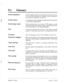 Page 34791 l Glossary 
System parameters 
System reports 
System usage report 
System statistics which are initially pre-recorded at the fac- 
tory and which determine for example system communica- 
tion, operators extension number etc. 
A statistical report available through keyboard operation 
to the System Administrator. 
Gives statistical data on a variety of VPS usages, e.g. disk 
usage, port usage and mailbox usage, requested by the Sys- 
tem Administrator or the System Manager. 
Tone A pulse that...