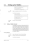 Page 36311 l a Setting up the Mailbox _ 
To end recording, press [I]. 
To pause and 
restart recording, press [2/. . 
cl 
10 Speak your greeting and press [I] to end recording. 
1 
You will hear the prompt: 
The personal greeting is --- . 
To change this message, press [I]. 
To accept, press [2/. 
To erase greeting, press (31. 
ABC l1 
cl 
Press [2] to accept the greeting. 
2 
1.1.2 
Setting a Mailbox Password 
To set a password: 
The subscriber has the option of setting a password for his 
or her mailbox to...