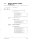 Page 37712 0 
Setting Message Waiting 
Notification 
3 Enter the password. 
(Your password) 
1”;‘11;1pjpq 
4 The VPS will announce the number of messages. 
DEF 
cl 3 You will hear the prompt: 
To receive a message, press [I]. 
To deliver a message, press [2]. 
For other features, press [3]. 
For help at any time, press [O]. 
5 Press [3] for Other Features 
You will hear the prompt: 
To check mailbox distribution, press [I]. 
For automated attendant status, press [2]. 
For mailbox management, press [3]. 
6 Press...