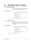 Page 48131 a Recording to Deliver a Message _ 
3.1.2. 
Reviewing a Message 
If you do not recall what you said in a message, you 
replay it for revision so that you can decide whether 
wish to store, add or cancel the message. 
To review the message: 
can 
You 
After recording the message, you will hear the prompt: 
To review, press [I]. 
To accept, press [2]. 
To record a new one, press [3 
J. 
To add, press [4]. 
To erase and exit, press [ JF 1. 
cl 
1 Press [l] to review the message. 
1 
3.1.3. Canceling a...