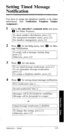 Page 64Setting Timed Message 
Notification 
You have to assign the telephone number to be called 
beforehand. (See Notification Telephone Number 
Assignment.) 
1 
2 
3 
4 Go to the subscriber’s command menu and press 
m for Other Features. 
To check mailbox distribution, press [I]. 
For automated attendant status, press [2]. 
For mailbox management, press [3]. 
Press m for the Help menu, then a for Mes- 
sage Notification. 
To notify with a message waiting lamp, 
press [I J. 
Otherwise, press [2]. 
Press m for...