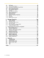 Page 1212 User Manual
1.8 Call Center.............................................................................................................. 83
1.8.1 Log-in/Log-out, Wrap-up.......................................................................................... 83
1.8.2 Incoming Call Distribution Group Monitor ................................................................ 85
1.8.3 Manual Queue Redirection ...................................................................................... 87
1.9...