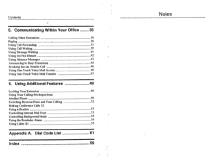 Page 4Contents Notes 
5. Communicating Within Your Office . . . . . . . . 35 
Calling Other Exlensions ................................................................. 36 
Paging 
.......................................... ..‘.................................................. 36 
Using Call Forwarding .......................... .: ......................................... 
37 
Using Call Wailing ........................................................................... 39 
Using-Message Waiting...