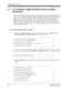 Page 296SYSTEM MANAGERS GUIDE
296 Installation Manual
C1 ACCESSING THE SYSTEM MANAGERS 
MAILBOX
The System Managers Mailbox must be accessed before performing any System Manager 
task. To access the System Managers Mailbox, three items of information must be known: the 
telephone number connected directly to the Voice Mail Service, the System Managers 
Mailbox Number and the Password for that mailbox (if assigned). The System Managers 
Mailbox Number is 99, 999 (default), 9999 or 99999 depending upon the mailbox...