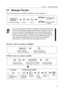 Page 13Section 2      Receiving Messages
13
2.3 Message Transfer
This function allows you to transfer messages to other mailboxes.
OPTION 1: Enter the mailbox by NUMBER
OPTION 2: Enter the mailbox by NAME You can also specify a Personal or a System Group Distribution List 
instead of an individual mailbox by entering the number of the list. If 
you use a Personal Group Distribution List, press [#] after the list 
number. Personal Group Distribution Lists must be created before 
they can be used (see 4.5...