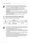 Page 20Section 3     Sending Messages
20
3.5 Receiving External Delivery Messages
Use this feature to receive External Delivery Messages.. The 4-digit password is not your password to log into your mailbox.
You can decide it freely each time you send an external delivery message. 
Be sure to share the 4-digit password with the message receiver.
 You will not hear   for AM,   for PM when the System 
Administrator has set the time stamp of User Prompts as 24-h.
 See Note about the Day of the Month entry in...