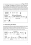 Page 9Section 1      Mailbox Setup
9
1.3 Setting, Changing and Clearing Your Password
The VPS provides the option of assigning a password to your mailbox to protect the 
messages stored there from unauthorized access. A password should be no longer than 
10 digits (using the keys 0-9). You can change your password at any time. When setting 
your password, avoid using obvious number combinations. If you forget your password, 
have your System Administrator or System Manager clear it. You may then set a new...