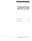 Page 113Troubleshootirig 
with the console 
Console overview 
.............................................. 
116 
System manager’s screen 
................................. 
120 
Technician’s 
screen 
............................................ 
122 
TROUBLESHOOTING WITH THE CONSOLE 115  