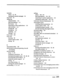 Page 199B-C 
batteries 
about 21, 56 
training the system manager 81 
baud rate 93 
biII.ing log 
characteristics 110 
field descriptions 111 
fiie format 110 
importing to other applications 110 
task overview 112 
turning off 113 
turning on 112 
updating 113 
viewing 113 
busy recall 138 
busy tone 
learning 66 
system option codes 154 
testing 62 
c 
cab analysis delay 138 
caII forward to personal greeting. See caII 
forwarding 
call forwarding 
about 9, 25 
enabling at extensions 26 
learning cd progress...