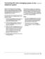 Page 34Connecting the voice messaging system to the 
telephone system 
Before connecting the voice messaging 
system to your telephone system, confirm 
that the telephone system meets the voice 
messaging system’s requirements, it is 
prepared, and it is tested. 
To connect the voice messaging system to the 
telephone system 
1 
2 
3 
4 Connect each telephone system jack to a 
voice messaging system port jack by 
using a four-conductor lead. 
If you are using a modem, connect it to 
the voice messaging system...